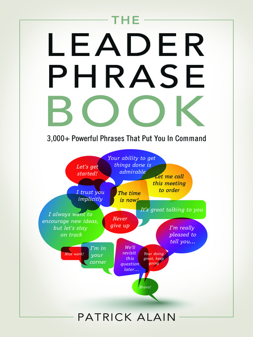 The Leader Phrase Book (eBook): 3,000+ Powerful Phrases That Put You in Command